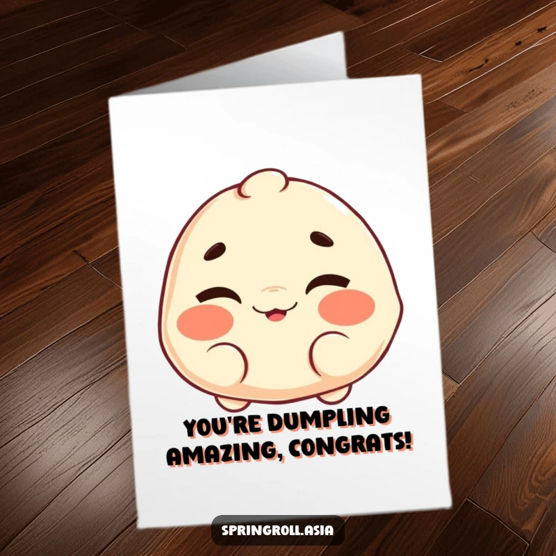 Funny Free Printable Congratulations Card: A dumpling winking and wiggling its eyebrows